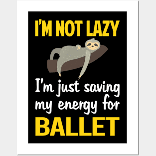 Funny Lazy Ballet Ballerina Posters and Art